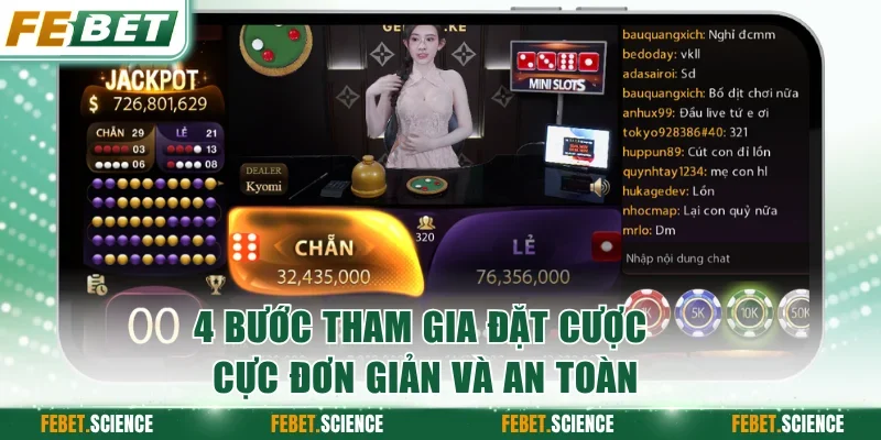 4 bước tham gia đặt cược cực đơn giản và an toàn