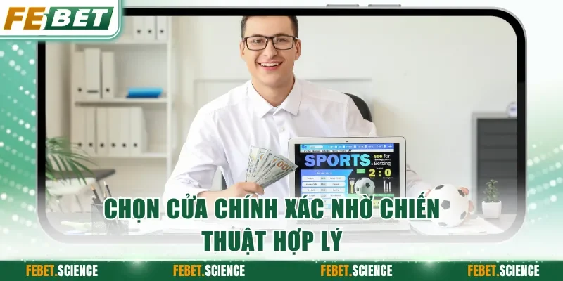 Chọn cửa chính xác nhờ chiến thuật hợp lý