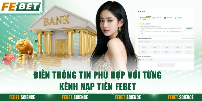 Điền thông tin phù hợp với từng kênh nạp tiền FEBET