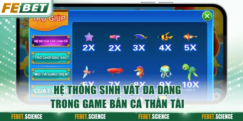 Hệ thống sinh vật đa dạng trong game Bắn Cá Thần Tài