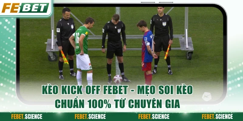 Kèo Kick Off