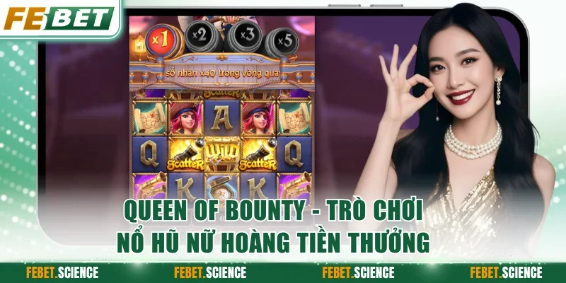 Queen Of Bounty